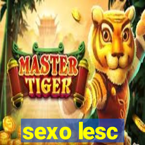 sexo lesc